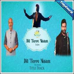 Dil Terre Naam The Album (2023)