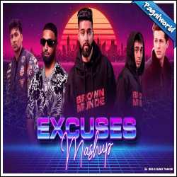 Excuses Mashup 2022 - DJ BKS, Sunix Thakor