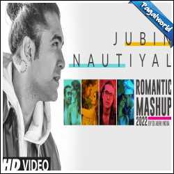 Jubin Nautiyal Romantic Mashup 2022 - DJ Abhi India