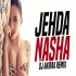 Jehda Nasha (Remix) DJ Akiraa