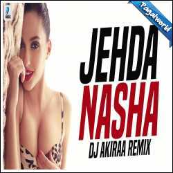 Jehda Nasha (Remix) DJ Akiraa