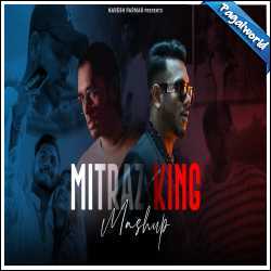 Mitraz x King Mashup - Naresh Parmar