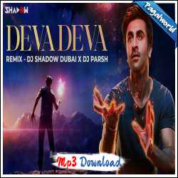 Deva Deva Mashup 2023 - DJ Shadow Dubai x DJ Parsh