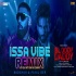 Issa Vibe Remix - DJ Nitish Gulyani