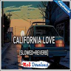 California Love (Slowed Reverb)