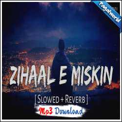 Zihaal E Miskin (Slowed Reverb)