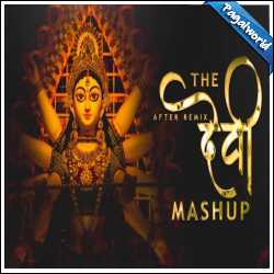 The Devi Mashup Navratri 2023 - After Remix