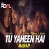 Tu Yaheen Hai Mashup Tribute - Sidharth Shukla