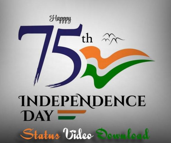 Happy Independence Day 2022 Status Video Download